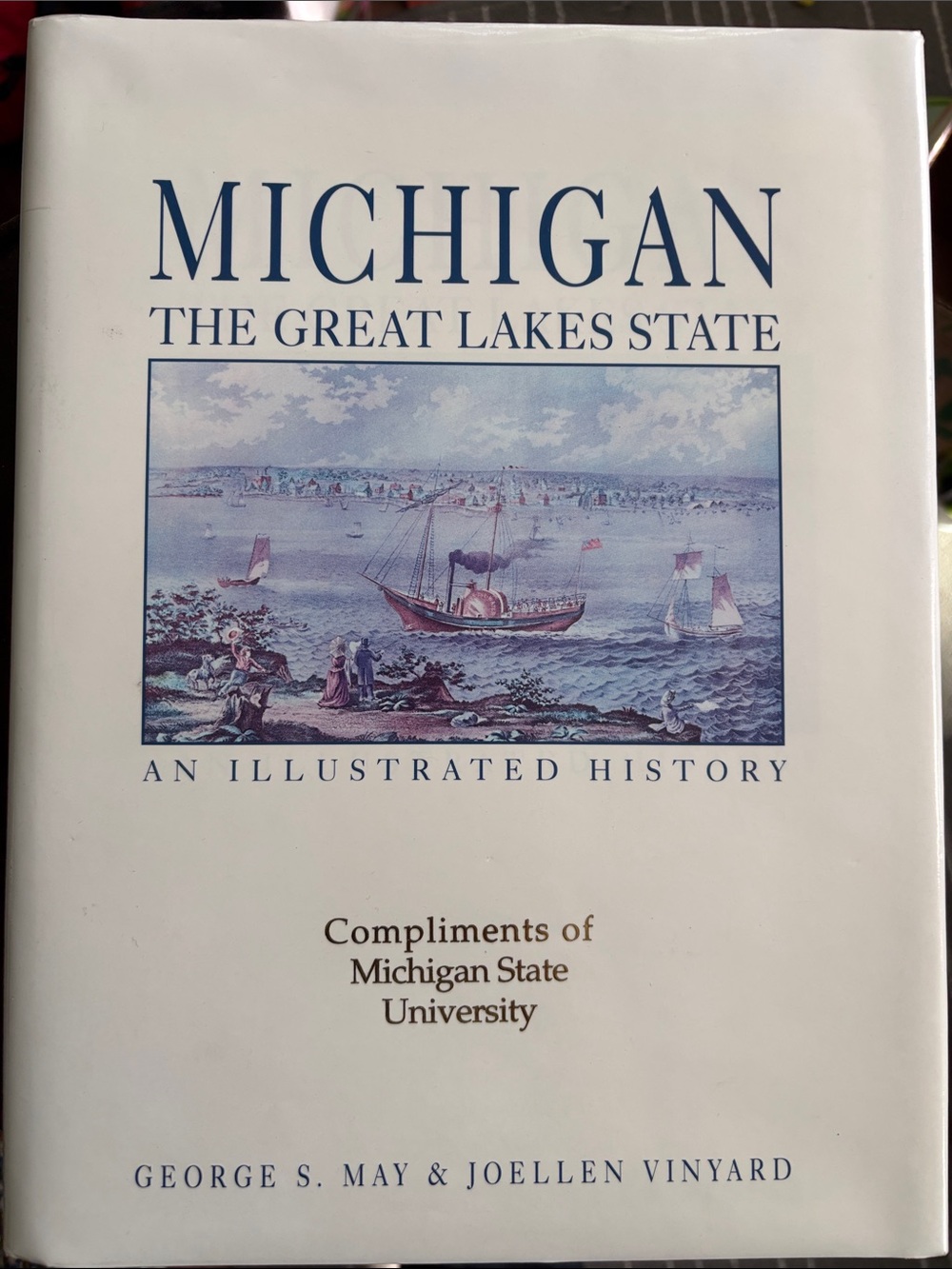 Michigan: The Great Lakes State — Illustrated History (White & Blue Hardcover)